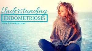 Understanding Endometriosis