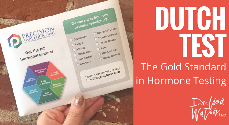 DUTCH Test The Gold Standard In Hormone Testing Dr Lisa Watson