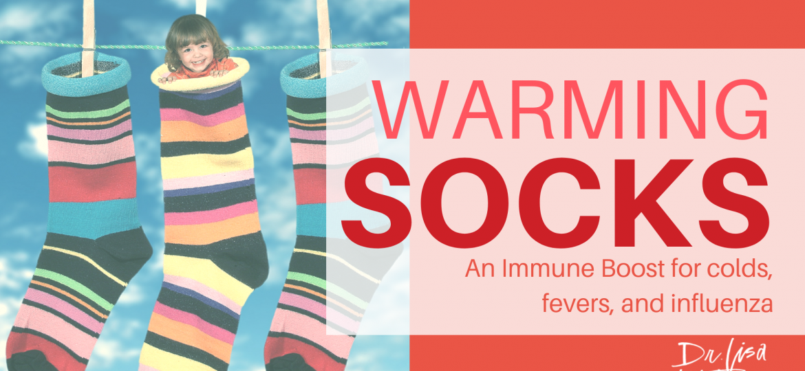 Warming socks  Dr. Lisa Watson