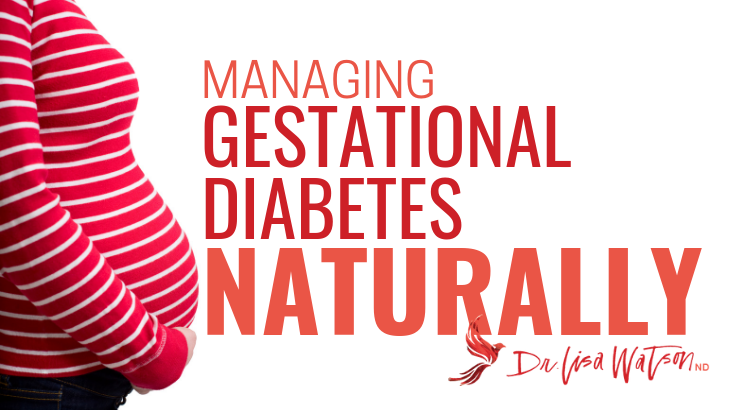 Natural treatment of gestational diabetes