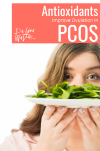 Antioxidants improve ovulation in women with PCOS