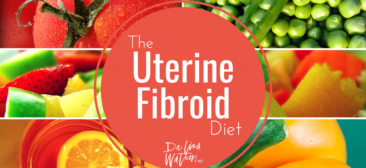 Uterine Fibroid Diet