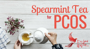 Spearmint tea for PCOS