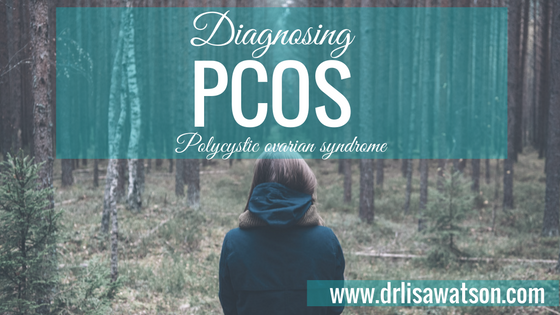 Diagnosing Pcos Dr Lisa Watson 