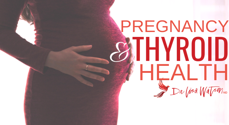 Pregnancy and thyroid