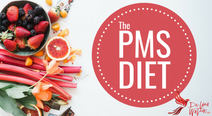 The PMS Diet | Dr. Lisa Watson