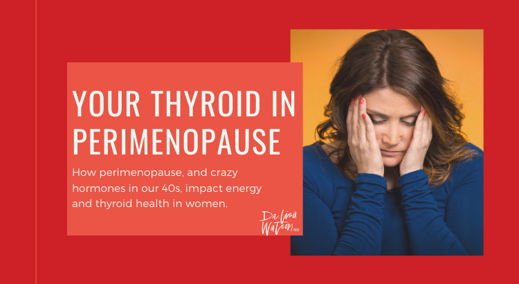 Thyroid Health in Perimenopause