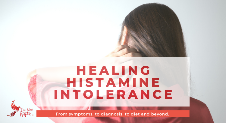 Healing Histamine Intolerance